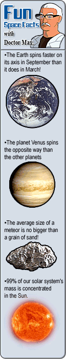 Fun Space Facts with Dr. Max Fun Space Facts with Dr. Max